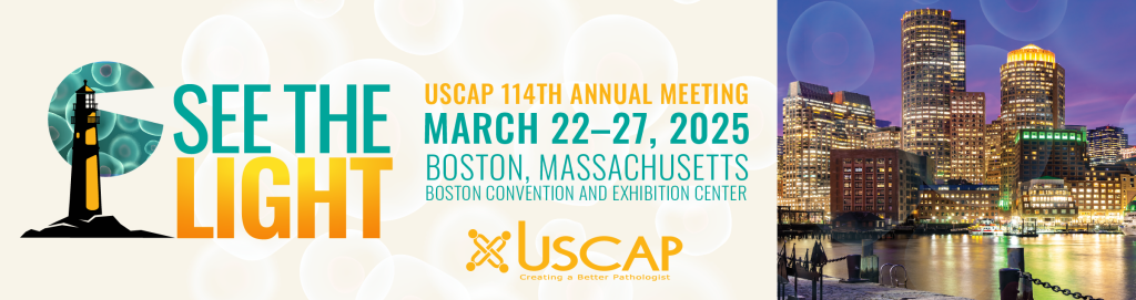 Unveiled at the 114th USCAP Pathology Annual Meeting March 22-27, 2025